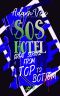 [SOS Hotel 04] • SOS HOTEL · Great Service from Top to Bottom